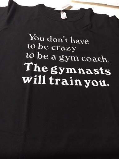 Gymnastics T-shirts adult - "The gymnasts will train you" Black