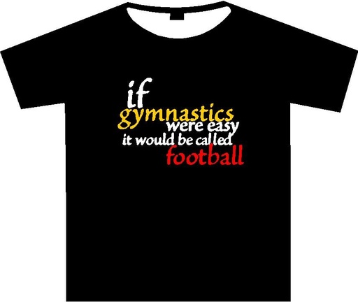 Gymnastics T-shirts adult -"If gymnastics were easy..." Black